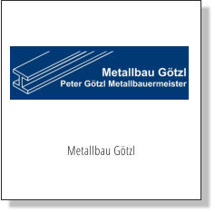 Metallbau Götzl