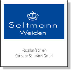 Porzellanfabriken  Christian Seltmann GmbH